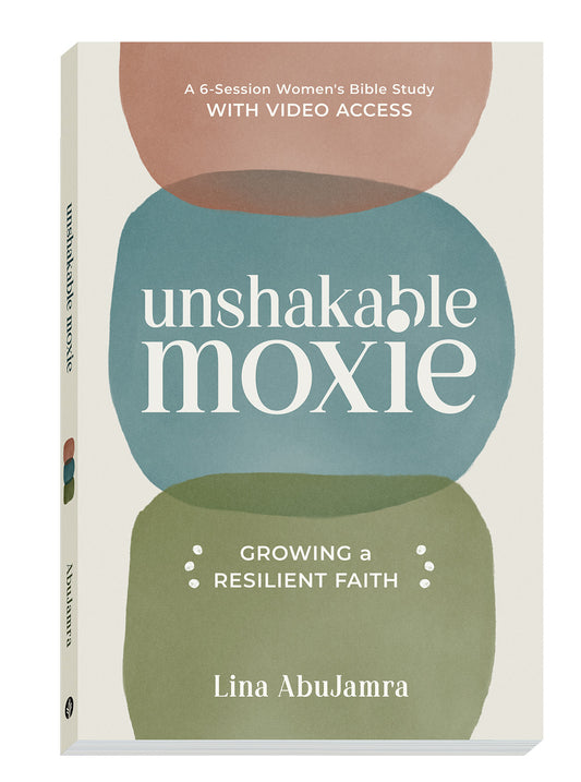 Unshakable Moxie Bible Study Guide Growing a Resilient Faith: A 6-Session Women's Bible Study (with video access)