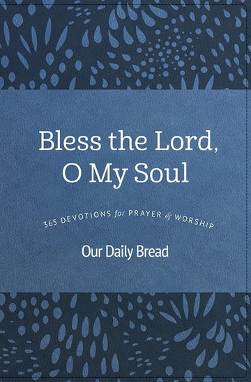 Bless the Lord, O My Soul